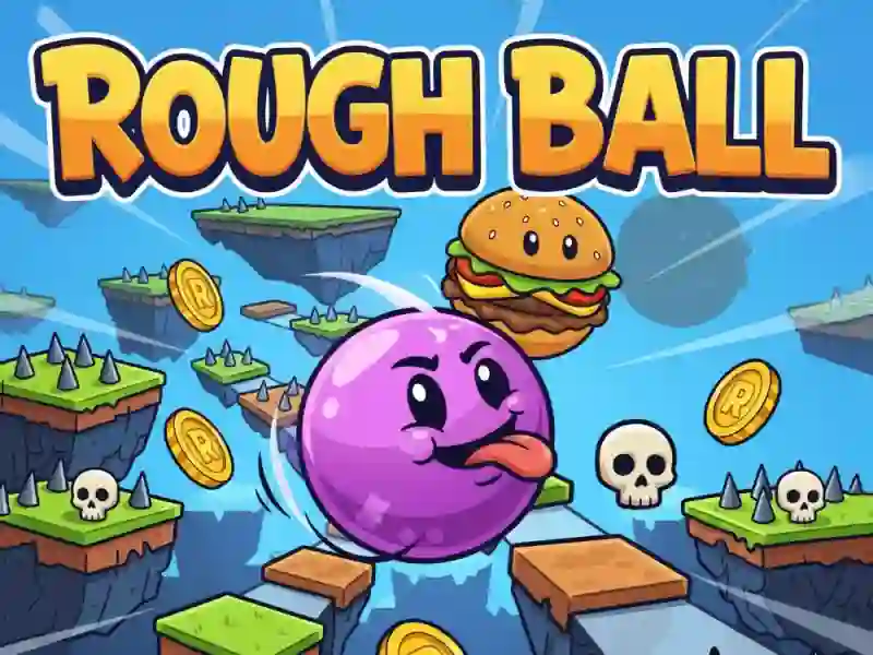 Rough Ball! — безкоштовна онлайн гра