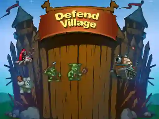 Defend Village — безкоштовна онлайн гра