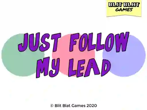 Just Follow My Lead — безкоштовна онлайн гра