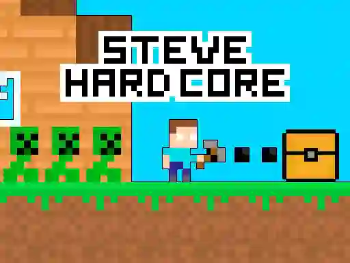 Steve Hard Core — безкоштовна онлайн гра
