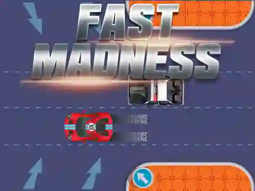 Fast Madness — безкоштовна онлайн гра
