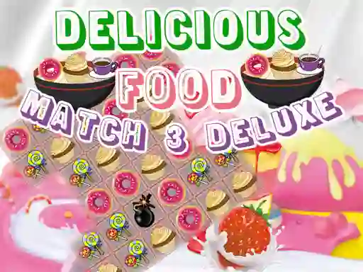 Delicious Food Match 3 Deluxe — безкоштовна онлайн гра