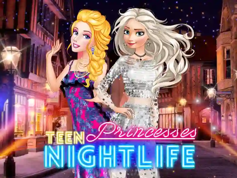 Teen Princesses Nightlife — безкоштовна онлайн гра