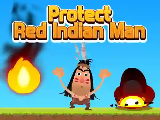 Protect Red Indian Man — безкоштовна онлайн гра