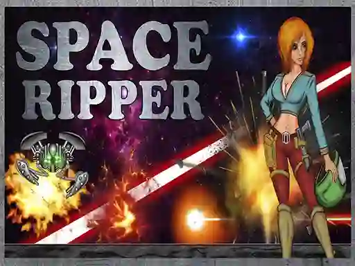 Space Ripper — безкоштовна онлайн гра