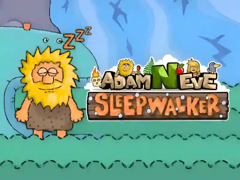 Adam and Eve: Sleepwalker — безкоштовна онлайн гра