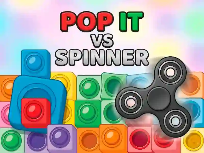 Pop It vs Spinner — безкоштовна онлайн гра