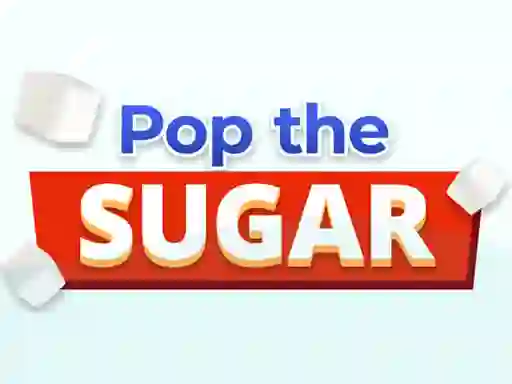 Pop The Sugar — безкоштовна онлайн гра