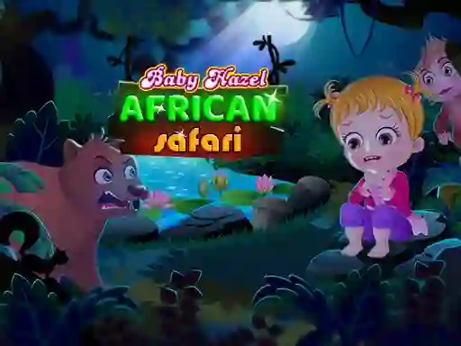 Baby Hazel: African safari — безкоштовна онлайн гра