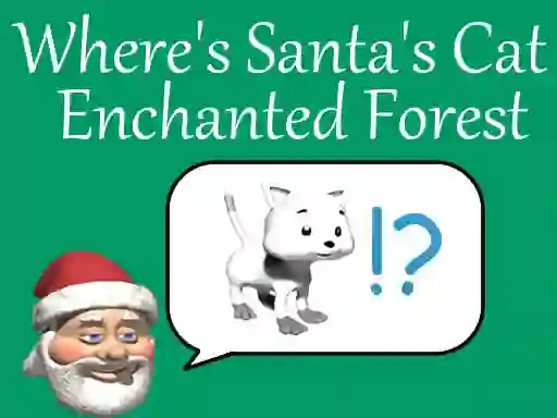 Where's Santa's Cat-Enchanted Forest — безкоштовна онлайн гра