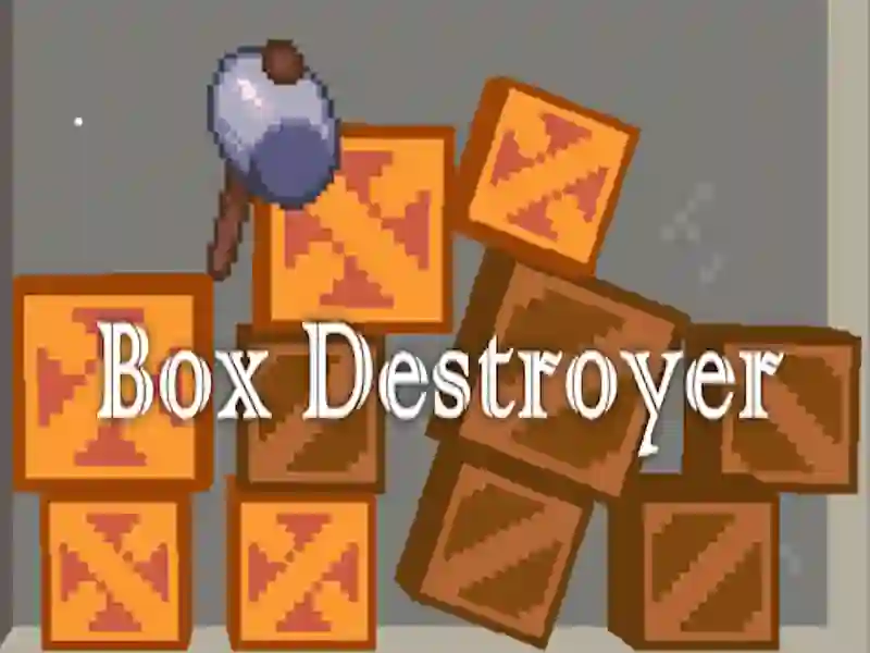 Box Destroyer — безкоштовна онлайн гра