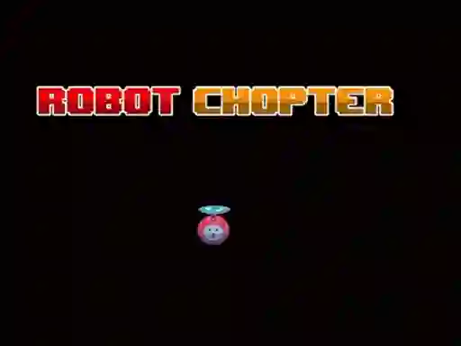 Robot Chopter — безкоштовна онлайн гра