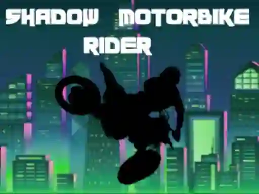 Shadow Motorbike Rider — безкоштовна онлайн гра