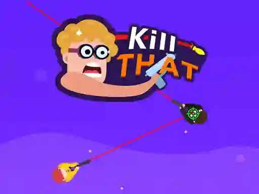 Kill that — безкоштовна онлайн гра