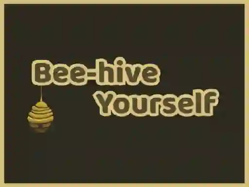 Bee-hive Yourself — безкоштовна онлайн гра