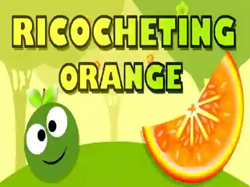 Ricocheting Orange — безкоштовна онлайн гра