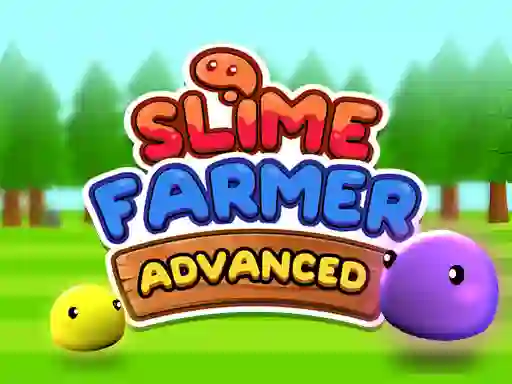 Slime Farmer Advanced — безкоштовна онлайн гра