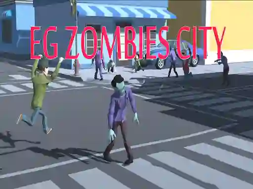 EG Zombies City — безкоштовна онлайн гра