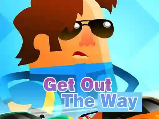Get Out of The Way — безкоштовна онлайн гра