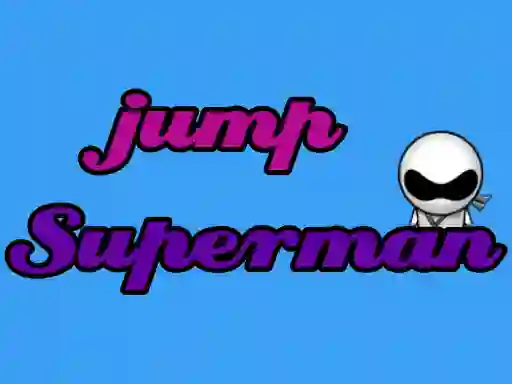 Superman jump — безкоштовна онлайн гра