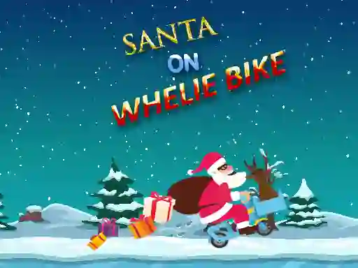 Santa On Wheelie Bike — безкоштовна онлайн гра