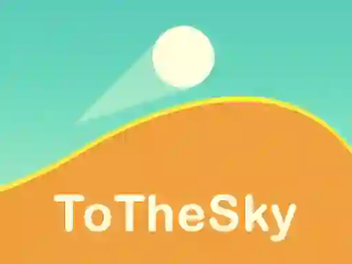 To The Sky — безкоштовна онлайн гра