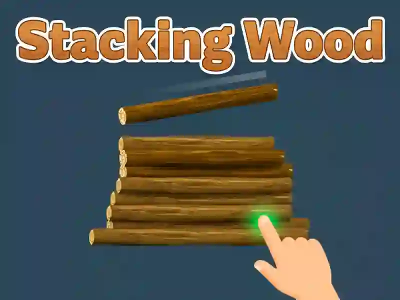 Stacking Wood — безкоштовна онлайн гра