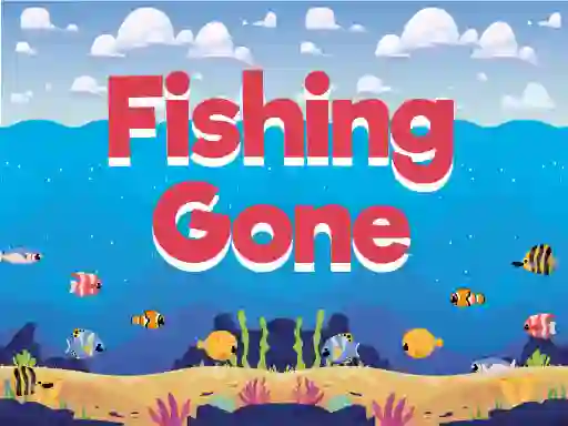 Fishing Gone — безкоштовна онлайн гра