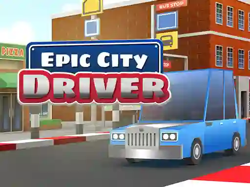 Epic City Driver — безкоштовна онлайн гра
