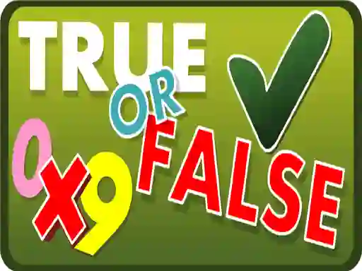 True or False — безкоштовна онлайн гра