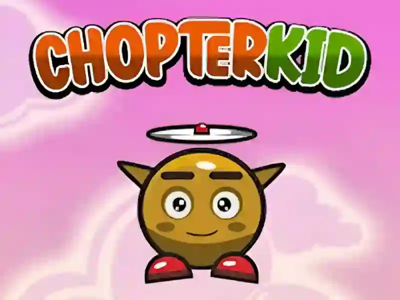 Chopter Kid — безкоштовна онлайн гра