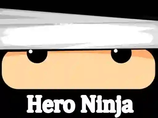 Hero Ninja — безкоштовна онлайн гра