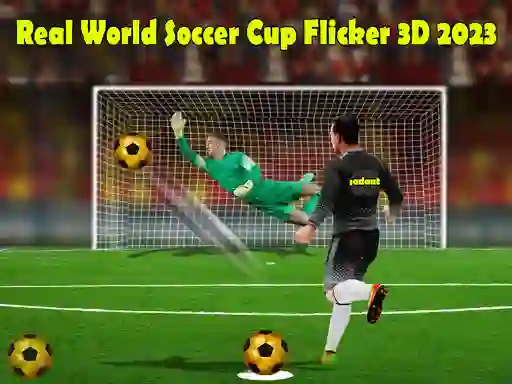 Real World Soccer Cup Flicker 3D 2023 — безкоштовна онлайн гра