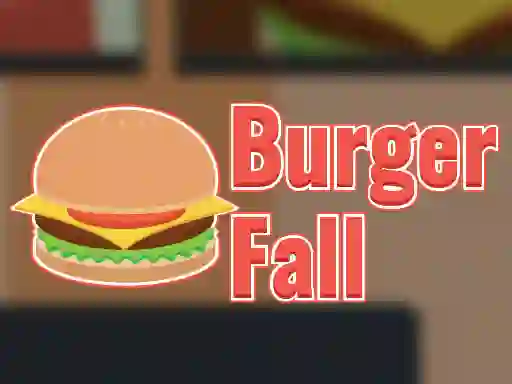Burger Fall — безкоштовна онлайн гра