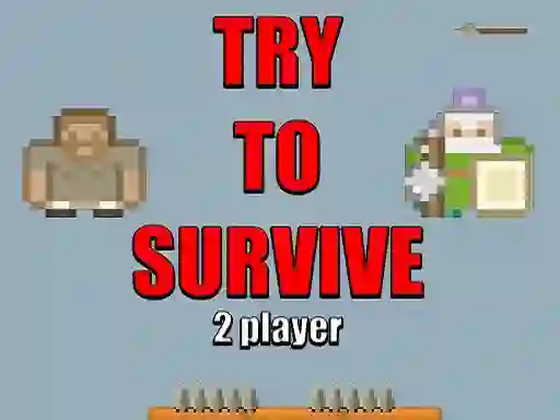 Try to survive 2 player — безкоштовна онлайн гра