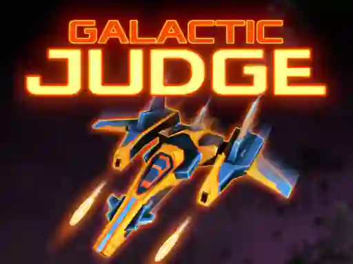 Galactic Judge — безкоштовна онлайн гра