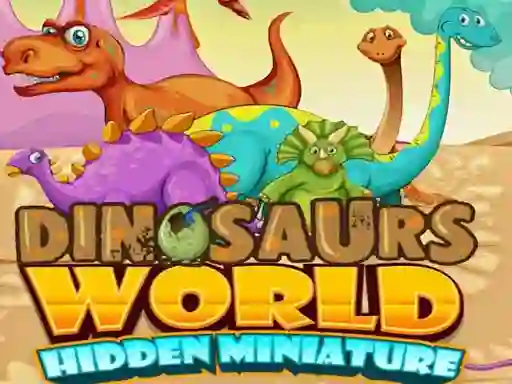 Dinosaurs World Hidden Miniature — безкоштовна онлайн гра