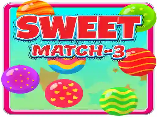 Sweet Match 3 — безкоштовна онлайн гра