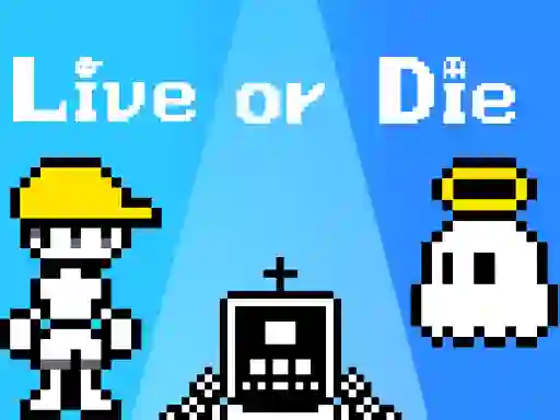 Live or Die — безкоштовна онлайн гра