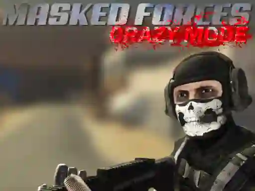 Masked Forces Crazy Mode — безкоштовна онлайн гра