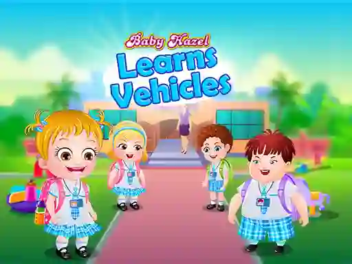 Baby Hazel Learns Vehicles — безкоштовна онлайн гра