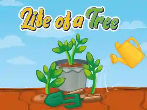 Life of a Tree — безкоштовна онлайн гра