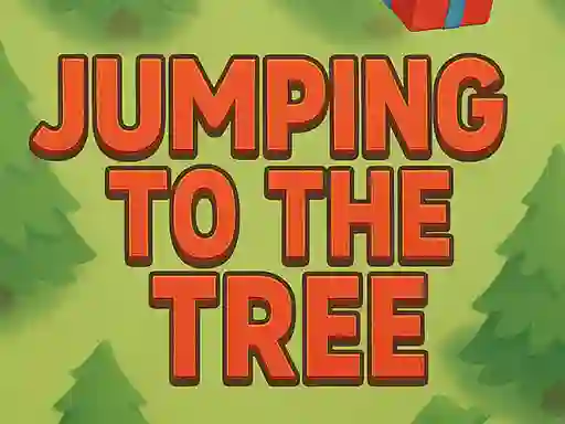 Jumping To The Tree — безкоштовна онлайн гра
