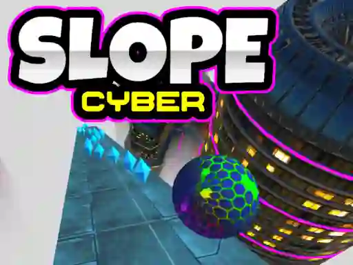 Slope Cyber — безкоштовна онлайн гра