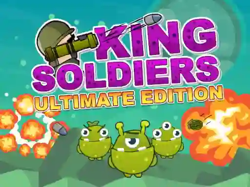 King Soldiers Ultimate Edition — безкоштовна онлайн гра