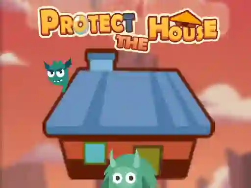 Protect The House — безкоштовна онлайн гра