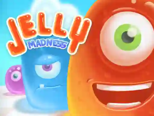 Jelly madness — безкоштовна онлайн гра
