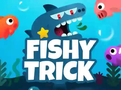 Fishy Trick — безкоштовна онлайн гра
