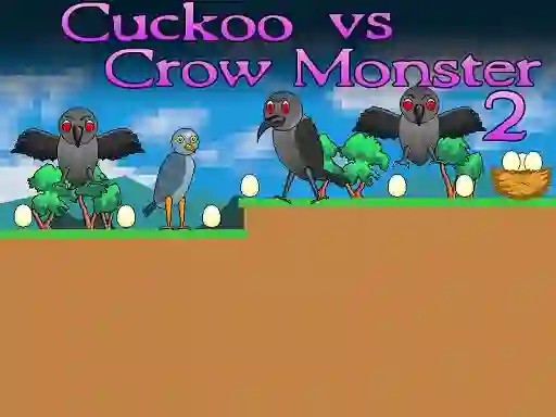 Cuckoo vs Crow Monster 2 — безкоштовна онлайн гра