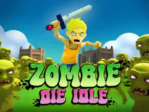 Zombie Die Idle — безкоштовна онлайн гра
